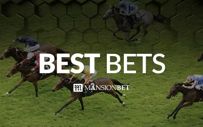 MansionBet - Horse Racing Best Bets