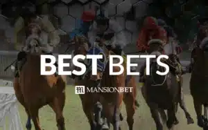 MansionBet - Horse Racing Best Bets