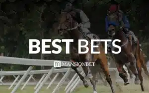 MansionBet - Horse Racing Best Bets