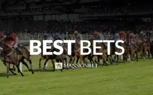 MansionBet - Horse Racing Best Bets