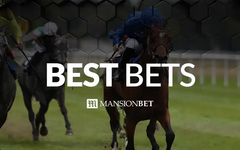 MansionBet - Horse Racing Best Bets