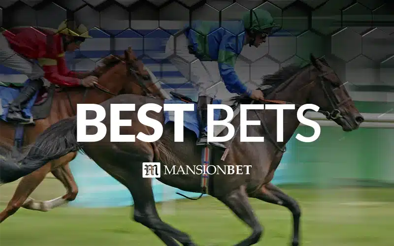 MansionBet - Horse Racing Best Bets