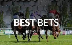 MansionBet - Horse Racing Best Bets