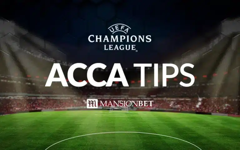 MansionBet - Champions League Acca Tips