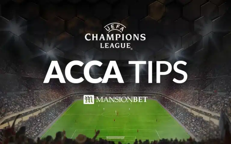 MansionBet - Champions League Acca Tips