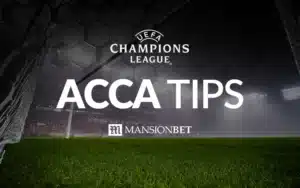 MansionBet - Champions League Acca Tips