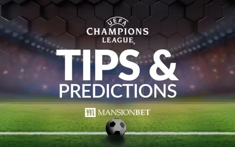 MansionBet - Champions League Tips & Predictions