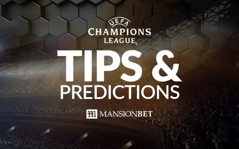 MansionBet - Champions League Tips & Predictions