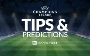 MansionBet - Champions League Tips & Predictions