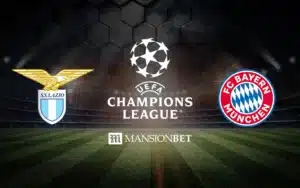 Mansionbet Champions Lazio vs Bayern Munich