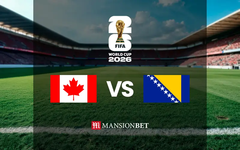 World Cup 2026 - Canada vs Bosnia&Herzegovina World Cup 2026 - Canada vs Bosnia&Herzegovina