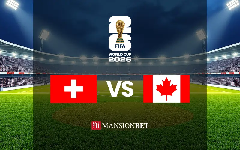 World Cup 2026 - Switzerland vs Canada World Cup 2026 - Switzerland vs Canada